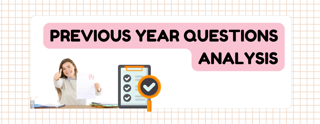 Previous Year Questions ANALYSIS